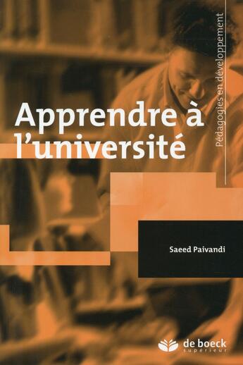 Couverture du livre « Apprendre à l'université » de Saeed Paivandi aux éditions De Boeck Superieur