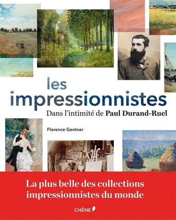 Couverture du livre « L'impressionnisme ; dans l'intimité de Durand-Ruel » de Florence Gentner aux éditions Chene