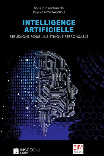 Couverture du livre « L'INTELLIGENCE ARTIFICIELLE : REFLEXION POUR UNE ETHIQUE RESPONSABLE » de Pascal Montagnon aux éditions Ma