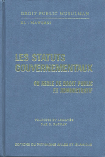 Couverture du livre « Statuts gouvernementaux ou regle de droit public et administratif » de El-Mawardi aux éditions Albouraq