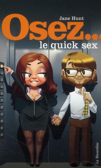 Couverture du livre « Le quick sex » de Jane Hunt aux éditions La Musardine