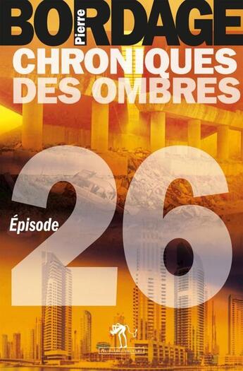 Couverture du livre « Chroniques des ombres t.26 » de Pierre Bordage aux éditions Au Diable Vauvert