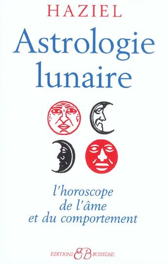 Couverture du livre « Astrologie lunaire » de Haziel aux éditions Bussiere