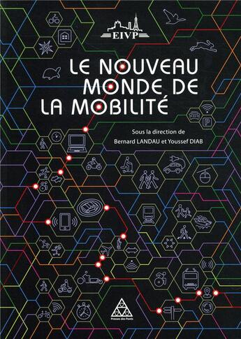 Couverture du livre « Le nouveau monde de la mobilité » de Landau/Diab/Collecti aux éditions Presses Ecole Nationale Ponts Chaussees