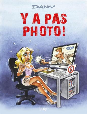 Couverture du livre « Les blagues de Dany Tome 2 : y a pas photo ! » de Dany aux éditions Les 3 As