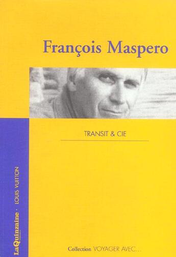 Couverture du livre « Voyager avec maspero - transit et cie » de François Maspero aux éditions Louis Vuitton