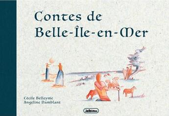 Couverture du livre « Contes de Belle-Île-en-mer » de Cecile Belleyme aux éditions Jadis Editions