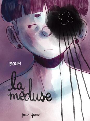 Couverture du livre « La méduse » de Boum aux éditions Pow Pow