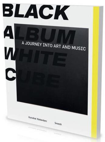 Couverture du livre « Black album white cube ; a journey into art and music » de  aux éditions Snoeck