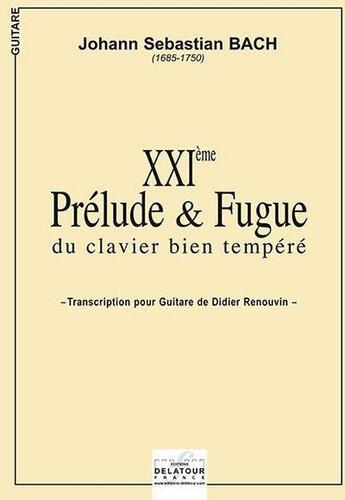 Couverture du livre « Prelude et fugue n021 bwv 866 pour guitare » de Bach Js aux éditions Delatour