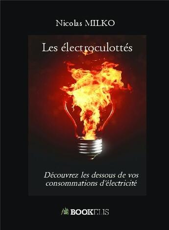 Couverture du livre « Les électroculottés » de Nicolas Milko aux éditions Bookelis