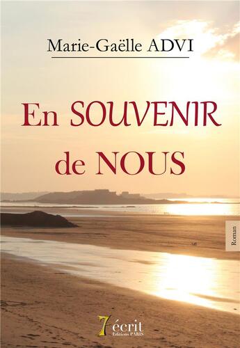 Couverture du livre « En souvenir de nous » de Advi Marie-Gaelle aux éditions 7 Ecrit