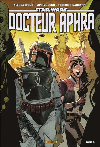 Couverture du livre « Docteur Aphra Tome 3 » de Minkyu Jung et Alyssa Wong aux éditions Panini