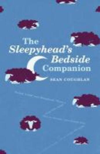 Couverture du livre « The Sleepyhead's Bedside Companion » de Sean Coughlan aux éditions Random House Digital