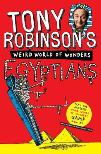 Couverture du livre « Tony Robinson's Weird World of Wonders! Egyptians » de Robinson Sir Tony aux éditions Pan Macmillan