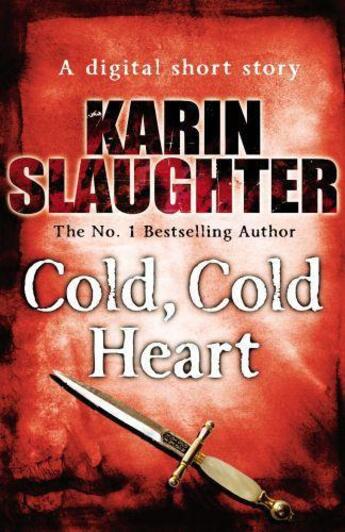 Couverture du livre « Cold Cold Heart (Short Story) » de Karin Slaughter aux éditions Random House Digital