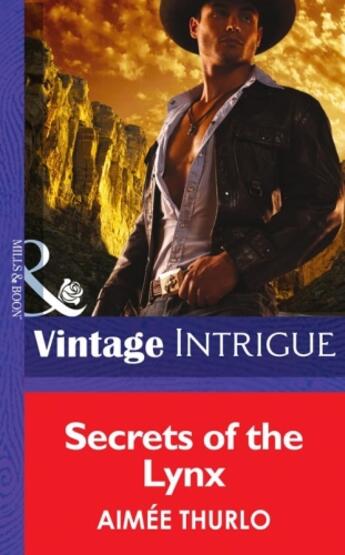 Couverture du livre « Secrets of the Lynx (Mills & Boon Intrigue) (Copper Canyon - Book 3) » de Aimee Thurlo aux éditions Mills & Boon Series