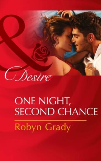 Couverture du livre « One Night, Second Chance (Mills & Boon Desire) (The Hunter Pact - Book » de Robyn Grady aux éditions Mills & Boon Series