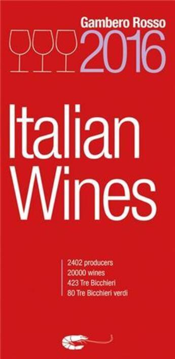 Couverture du livre « Italian wines 2016 » de Gambero Rosso aux éditions Acc Art Books