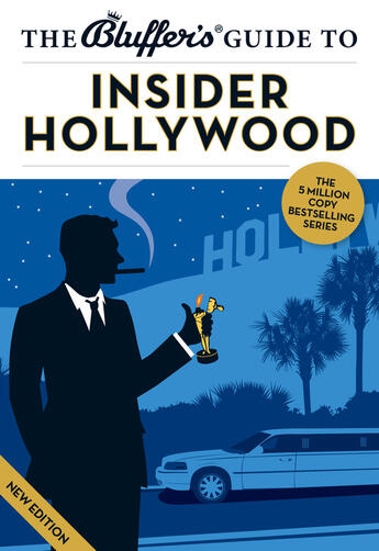 Couverture du livre « The Bluffer's Guide to Insider Hollywood » de Whitehill Sally aux éditions Bluffer's Guides