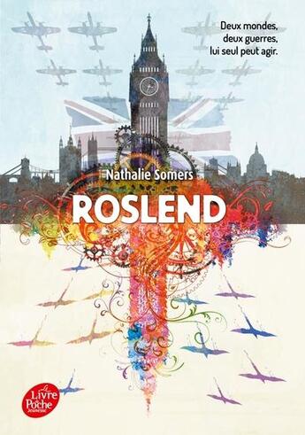 Couverture du livre « Roslend t.1 : la bataille d'Angleterre » de Nathalie Somers aux éditions Le Livre De Poche Jeunesse