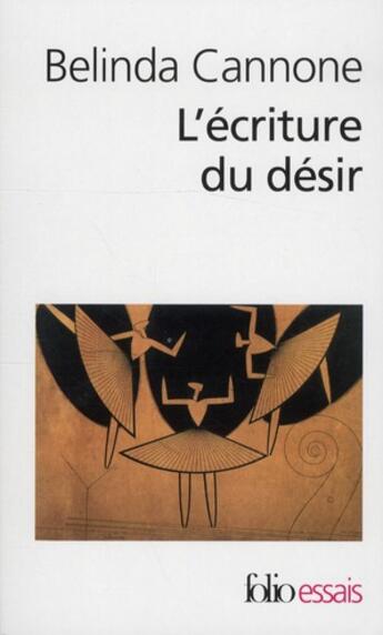 Couverture du livre « L'écriture du desir » de Belinda Cannone aux éditions Folio