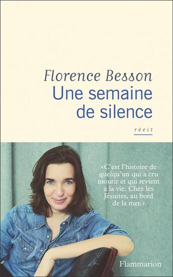 Couverture du livre « Une semaine de silence » de Florence Besson aux éditions Flammarion