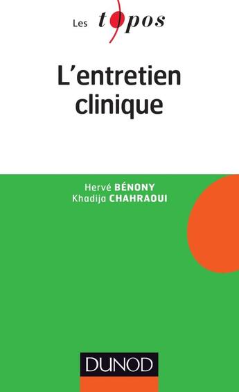 Couverture du livre « L'entretien clinique » de Khadija Chahraoui et Herve Benony aux éditions Dunod