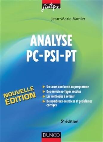 Couverture du livre « Analyse PC-PSI-PT (5e édition) » de Jean-Marie Monier aux éditions Dunod