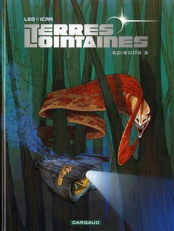 Couverture du livre « Terres lointaines Tome 3 » de Leo et Icar et Christophe Semar aux éditions Dargaud