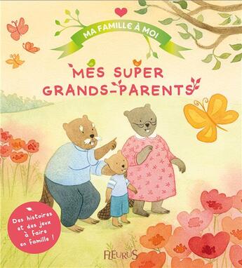 Couverture du livre « Mes super grand-parents » de Grossetete/Combes aux éditions Fleurus