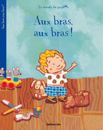 Couverture du livre « Aux bras, aux bras ! » de  aux éditions Lito