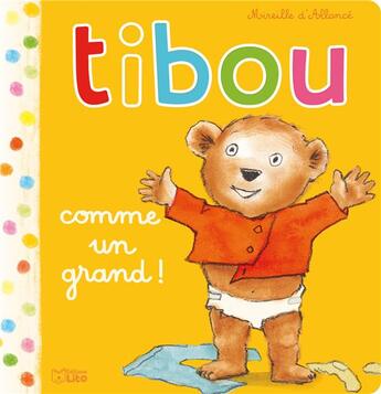 Couverture du livre « Tibou comme un grand ! » de Mireille D' Allance aux éditions Lito