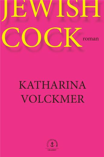 Couverture du livre « Jewish cock » de Katharina Volckmer aux éditions Grasset