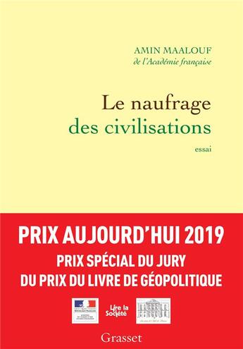 Couverture du livre « Le naufrage des civilisations » de Amin Maalouf aux éditions Grasset