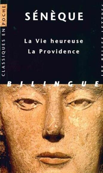 Couverture du livre « La vie heureuse ; la providence » de Sénèque aux éditions Belles Lettres