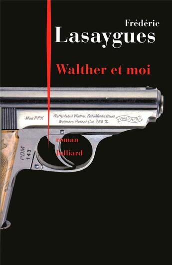 Couverture du livre « Walther et moi » de Frederic Lasaygues aux éditions Julliard