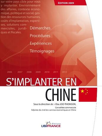 Couverture du livre « Chine - S'Implanter 2009 (4ed) » de Joo-Thomson Elsa (So aux éditions Ubifrance