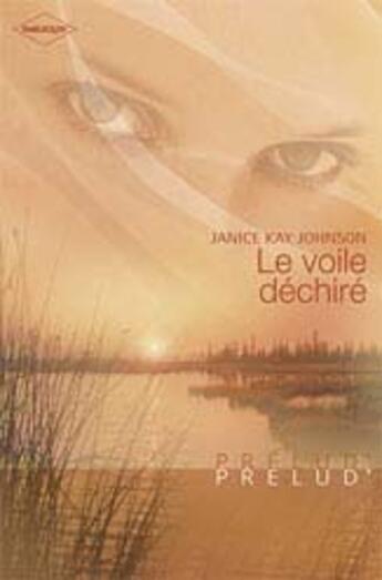 Couverture du livre « Le voile déchiré » de Janice Kay Johnson aux éditions Harlequin