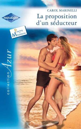 Couverture du livre « La proposition d'un seducteur » de Carol Marinelli aux éditions Harlequin