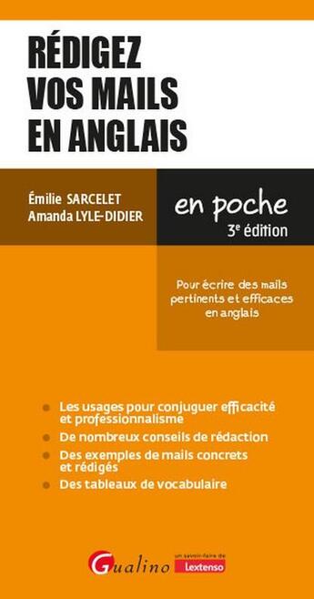 Couverture du livre « Rédigez vos mails en anglais : Pour écrire des mails pertinents et efficaces en anglais » de Sarcelet/Lyle-Didier aux éditions Gualino