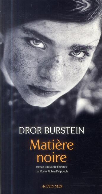 Couverture du livre « Matiere noire » de Burstein Dror aux éditions Actes Sud