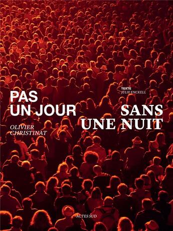 Couverture du livre « Pas un jour sans une nuit : prix Alfred Latour » de Erwin Blumenfeld et Olivier Christinat aux éditions Actes Sud