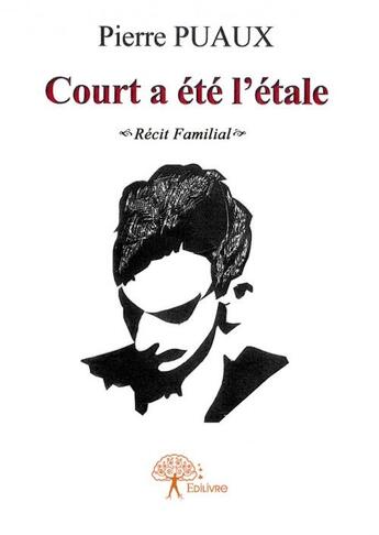 Couverture du livre « Court a été l'étale » de Pierre Puaux aux éditions Edilivre