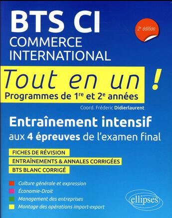 Couverture du livre « Tout en un ! ; BTS ; commerce international ; programmes de 1re et 2e années (2e édition) » de Didierlaurent aux éditions Ellipses