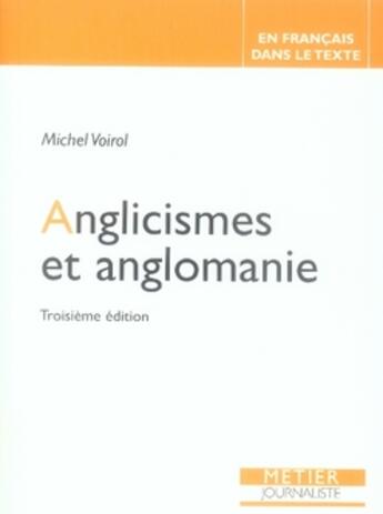 Couverture du livre « Anglicismes et anglomanie » de Michel Voirol aux éditions Edisens