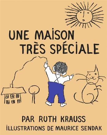 Couverture du livre « Une maison très spéciale » de Sendak Maurice et Ruth Krauss aux éditions Memo