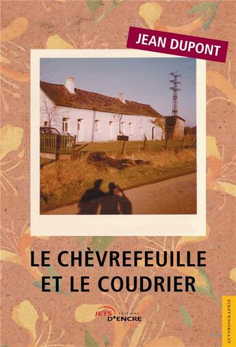 Couverture du livre « Le chevrefeuille et le coudrier » de Dupont Jean aux éditions Jets D'encre