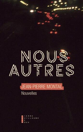 Couverture du livre « Nous autres » de Jean-Pierre Montal aux éditions Pierre-guillaume De Roux