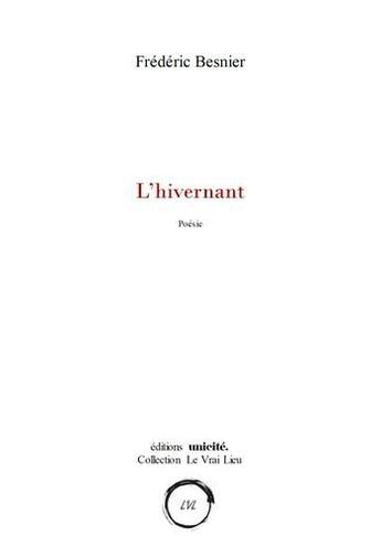 Couverture du livre « L'hivernant » de Frederic Besnier aux éditions Unicite